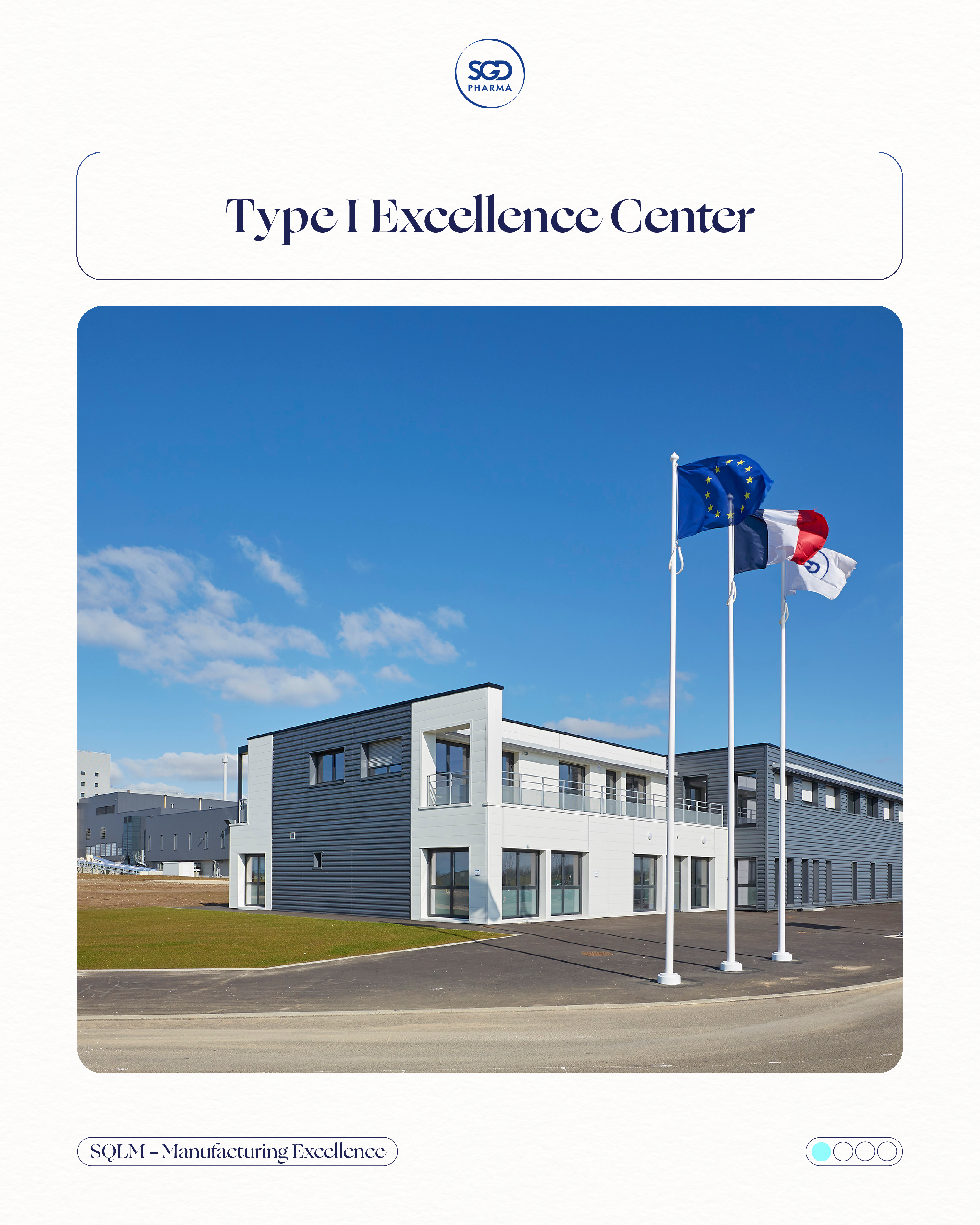 Discover our Type I Excellence Center of Saint-Quentin-Lamotte 