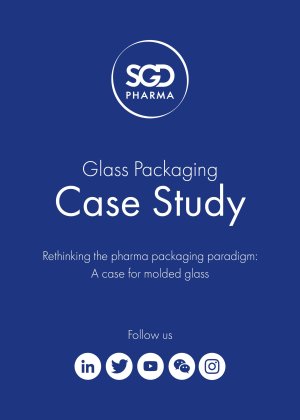 Glass Packaging Case Study - Rethinking the pharma packaging paradigm: A case for molded glass
