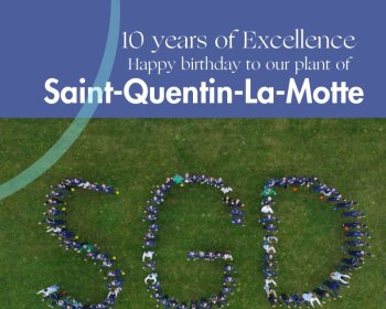 10 years of industrial excellence at Saint-Quentin-La-Motte and we’re just getting started!
